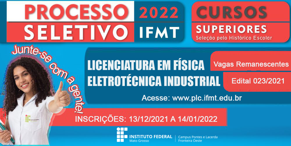 IFMT-Pontes e Lacerda lança seletivo para vagas remanescentes dos Cursos Superiores de Física e Eletrotécnica Industrial