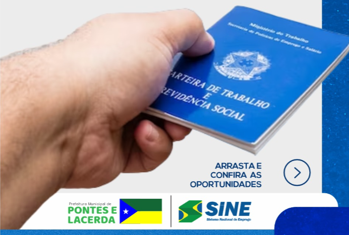 SINE de Pontes e Lacerda oferece diversas vagas de emprego; confira as oportunidades disponíveis