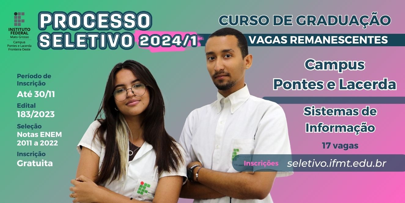 IFMT Pontes e Lacerda recebe inscrições para Curso de Bacharelado em Sistemas de Informação até dia 30; Seletivo por meio da nota do ENEM