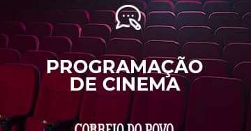 Confira a programação dos cinemas desta quinta-feira, dia 27 de fevereiro de 2025