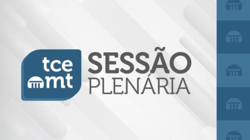 TCE-MT realiza sessão do Plenário Presencial nesta terça-feira